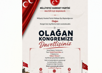 MHP MALTEPE İLÇE KONGRESİ PAZAR GÜNÜ YAPILACAK