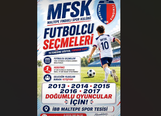MFSK GELECEĞİN YILDIZLARINI ARIYOR
